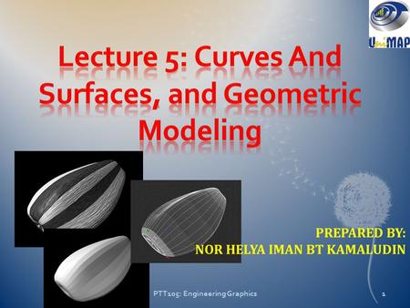 Lecture 5: Curves And Surfaces, and Geometric Modeling
