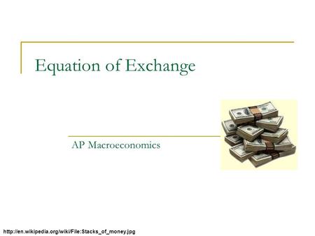 Equation of Exchange AP Macroeconomics