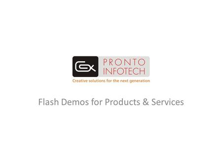 Flash Demos for Products & Services. Flash Demo w/o voice for Web Based Services/Products.