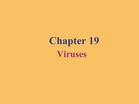 Chapter 19 Viruses. Copyright © 2008 Pearson Education Inc., publishing as Pearson Benjamin Cummings Overview: A Borrowed Life Viruses called bacteriophages.