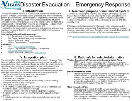 Disaster Evacuation – Emergency Response I. Introduction The objective of this network is to ensure that operational transportation policies, protocols,