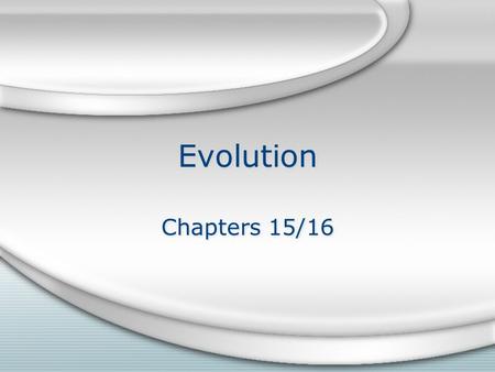 Evolution Chapters 15/16. Intro Video https://youtu.be/FpfAZaVhx3k?list =PLISBHwlJXpn2bmLjfiShKcIHpBP cov24Ohttps://youtu.be/FpfAZaVhx3k?list =PLISBHwlJXpn2bmLjfiShKcIHpBP.