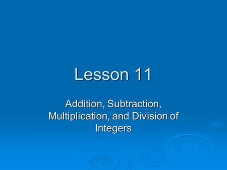 Addition, Subtraction, Multiplication, and Division of Integers