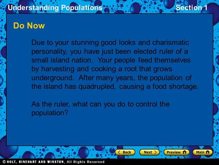 Understanding PopulationsSection 1 Do Now Due to your stunning good looks and charismatic personality, you have just been elected ruler of a small island.