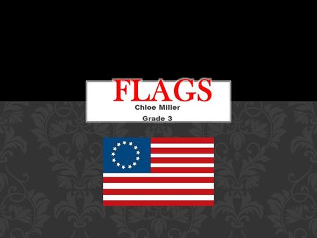 Flags Chloe Miller Grade 3.