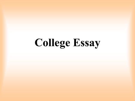 College Essay What’s the Point? What Do I Write About?