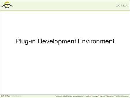 Plug-in Development Environment. Session Outline Tools Installation Configuration New Project Basic Debugging Remote Debugging.