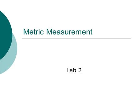 Metric Measurement Lab 2.