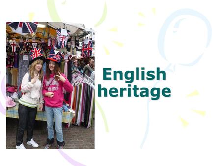 English heritage. The journey through England 1st day – Canterbury & GreenwichCanterburyGreenwich 2nd day – Windsor &Windsor Madame Tussaud´s Museum 3rd.