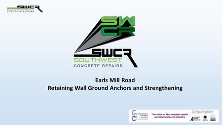 Earls Mill Road Retaining Wall Ground Anchors and Strengthening.