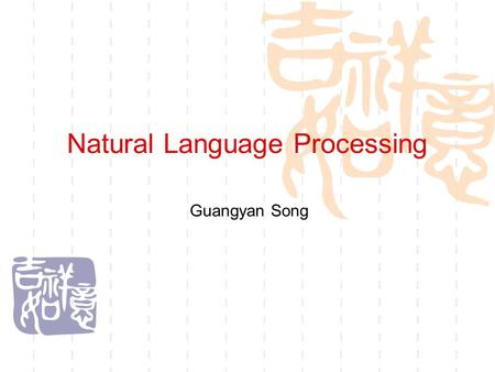 Natural Language Processing Guangyan Song. What is NLP  Natural Language processing (NLP) is a field of computer science and linguistics concerned with.