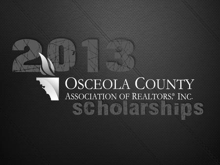 2013 scholarships. Osceola High School Seniors entering a public or private institute of higher education are eligible to apply for one of three $1000.