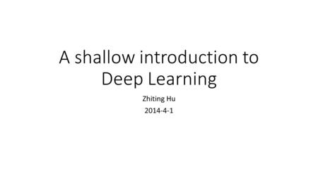 A shallow introduction to Deep Learning