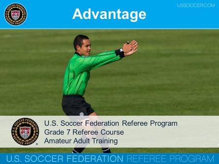 Advantage U.S. Soccer Federation Referee Program