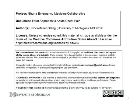 Project: Ghana Emergency Medicine Collaborative Document Title: Approach to Acute Chest Pain Author(s): Rockefeller Oteng (University of Michigan), MD.