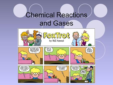 Chemical Reactions and Gases