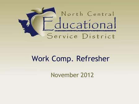 Work Comp. Refresher November 2012. Agenda DOSH Requirements:  Accident Prevention Program  Safety Committees  Required Training Safety should not.