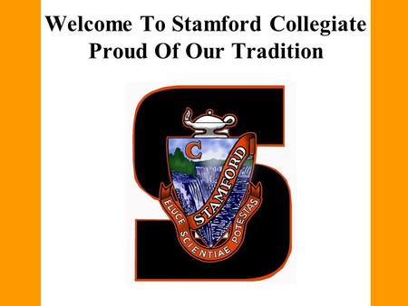 Welcome To Stamford Collegiate Proud Of Our Tradition.