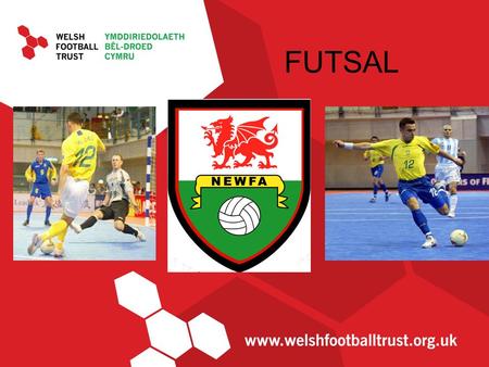 FUTSAL. What is Futsal? It’s a 5-a-side game, normally played on a slightly larger pitch with hockey sized goals and a smaller ball with a reduced bounce.