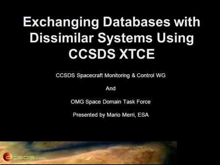 Exchanging Databases with Dissimilar Systems Using CCSDS XTCE