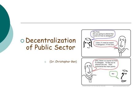  Decentralization of Public Sector  (Dr. Christopher Gan)
