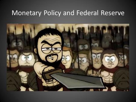 Monetary Policy and Federal Reserve. What is Money? Money is what people use to buy things and services and what they take for selling their own things.