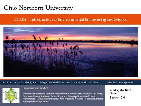 CE 3231 - Introduction to Environmental Engineering and Science Readings for Next Class : Section 2.4 O hio N orthern U niversity Introduction Chemistry,