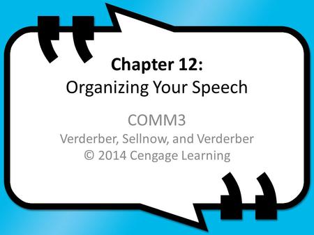 Chapter 12: Organizing Your Speech