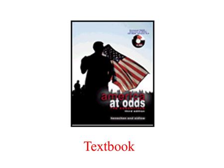 Textbook Chapter 1 American in the 21st Century Government Basics Citizens and Government What Americans Think about Government American at Odds - Polarization.
