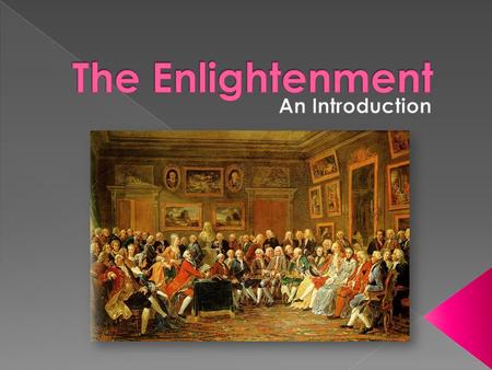 The Enlightenment An Introduction.