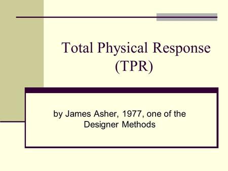 Total Physical Response (TPR)