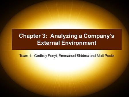 Chapter 3: Analyzing a Company’s External Environment