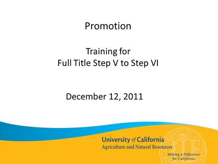 Promotion Training for Full Title Step V to Step VI December 12, 2011.