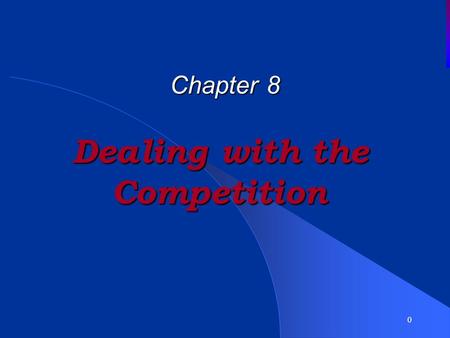 Objectives Understand how a company identifies its primary competitors and ascertains their strategies. Review how companies design competitive intelligence.