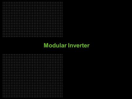 Modular Inverter.