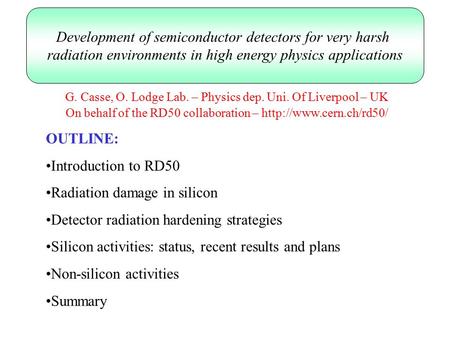 Development of semiconductor detectors for very harsh