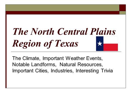 The North Central Plains Region of Texas