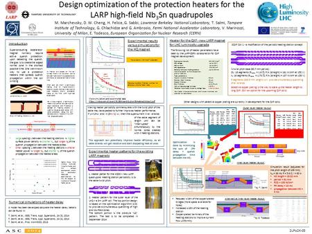 Design optimization of the protection heaters for the LARP high-field Nb 3 Sn quadrupoles M. Marchevsky, D. W. Cheng, H. Felice, G. Sabbi, Lawrence Berkeley.