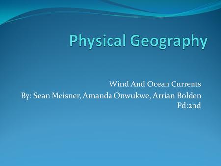 Physical Geography Wind And Ocean Currents