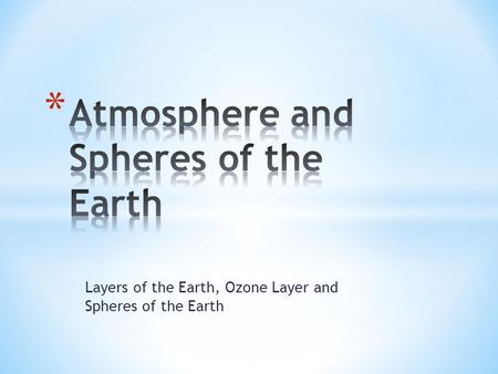 Atmosphere and Spheres of the Earth