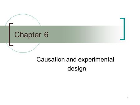 Causation and experimental design