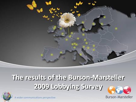 The results of the Burson-Marsteller 2009 Lobbying Survey.