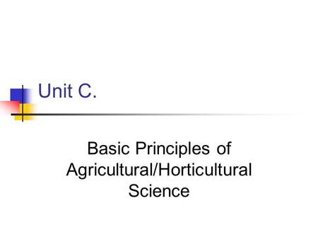 Basic Principles of Agricultural/Horticultural Science