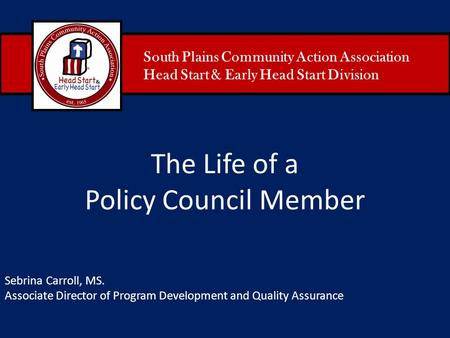 The Life of a Policy Council Member