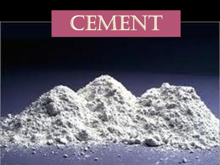 WHAT IS CEMENT???  A cement is a binder, a substance that sets and hardens independently, and can bind other materials togetherbinder  It was 1 st introduced.