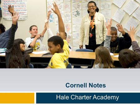 Cornell Notes Hale Charter Academy. Cornell Notes (STARS)