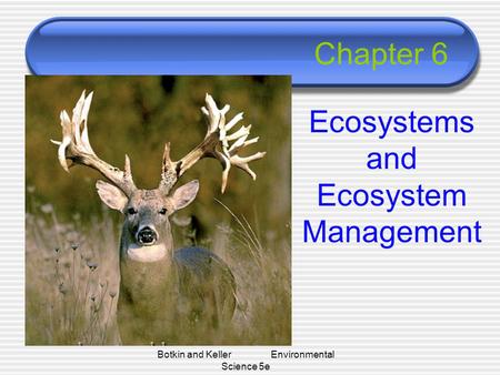 Ecosystems and Ecosystem Management