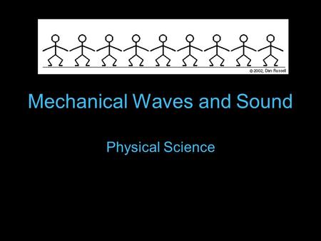 Mechanical Waves and Sound