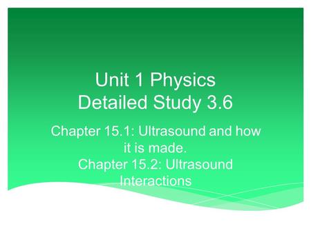 Unit 1 Physics Detailed Study 3.6