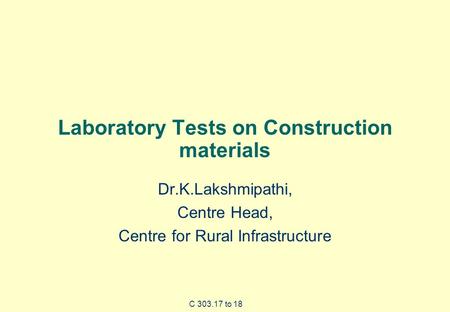 Laboratory Tests on Construction materials